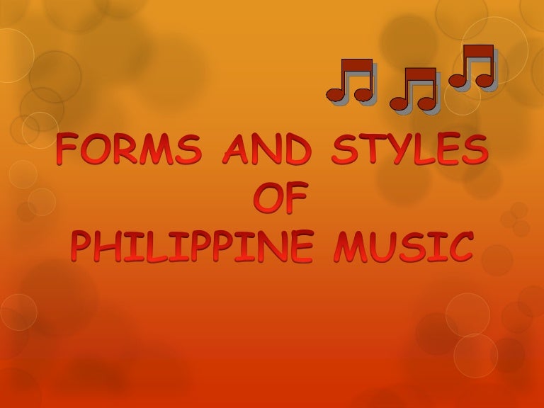 Forms and Styles of Philippine Music
