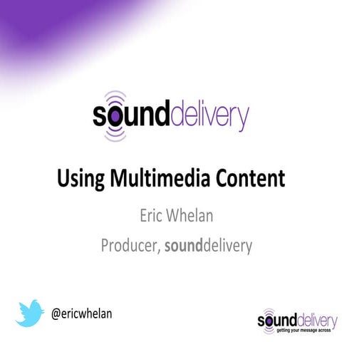 Using Multimedia Content