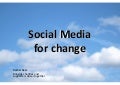 Social Media for Change - prepared for Charitycomms, 22 Oct 08