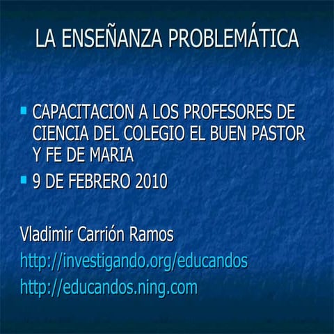 LA ENSEÑANZA PROBLEMATICA