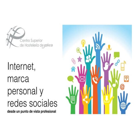 Internet, marca personal y redes sociales desde un punto de vista profesional