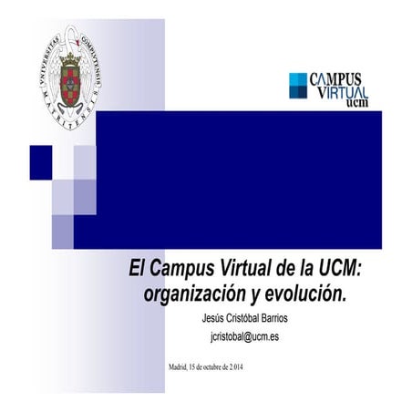 El Campus Virtual de la UCM: organización y evolución