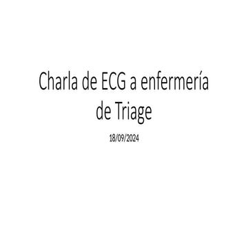 Charla de ECG a enfermería de Triage.pptx