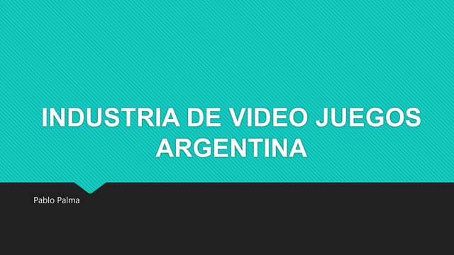 Charla industria de Video Juegos Argentina- Pablo Palma