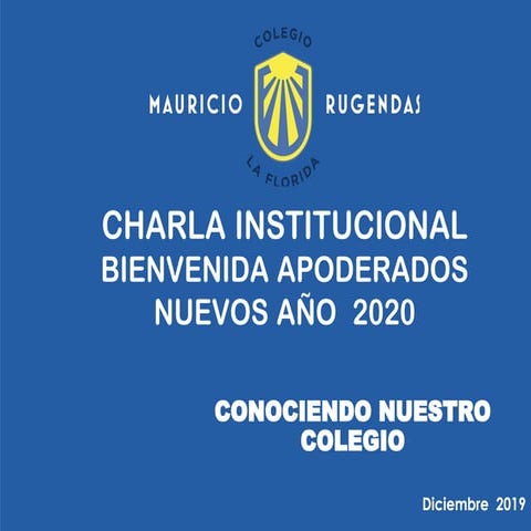 Charla  Institucional Apoderados Nuevos 2020 CMR