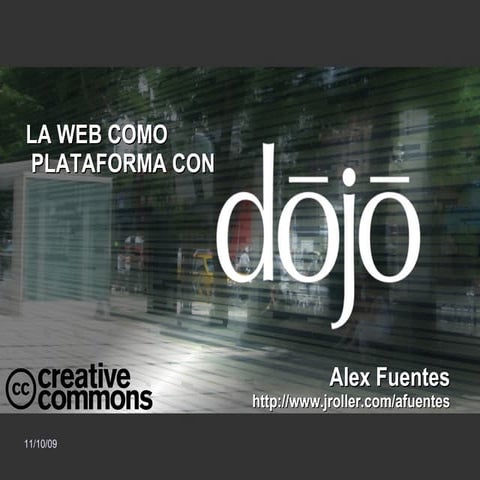 La web como Plataforma con Dojo Toolkit