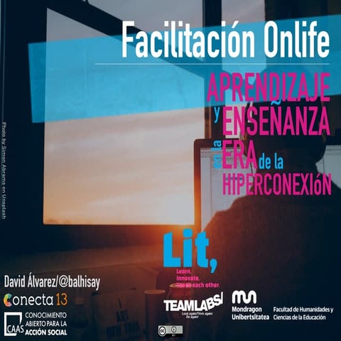 Facilitación Onlife: Aprendizaje y Enseñanza en la Era de la Hiperconexión