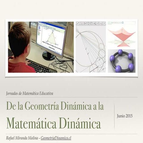 De la geometría dinámica a la matemática dinámica