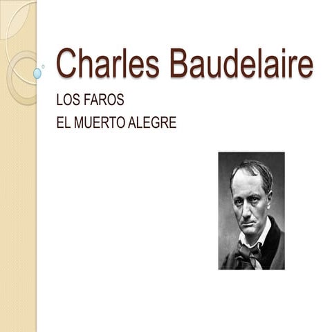 Charles Baudelaire: "Los faros". "El muerto alegre"