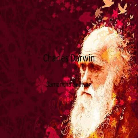 THE LIFE AND WORKS OF CHARLES DARWIN.pptx