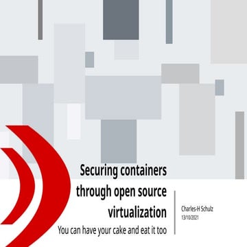 SFScon 21 - Charles-H. Schulz - Securing containers through open source virtu...