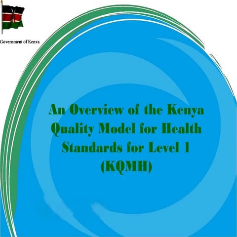 An an overview of the Kenya Quality Model for Health