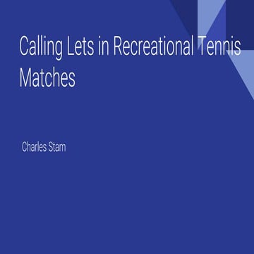 Calling Lets in Recreational Tennis Matches