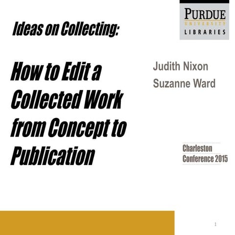 Collecting Ideas on Collecting: How to Edit a Collected Work from Concept to ...