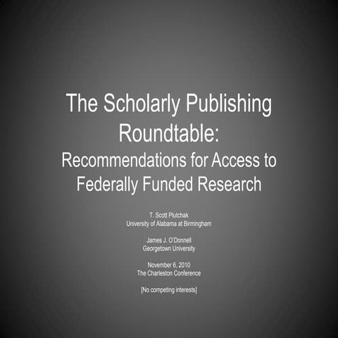 The Scholarly Publishing Roundtable: Recommendations for access to federally funded research