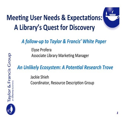 Meeting User Needs & Expectations: A Library’s Quest for Discovery