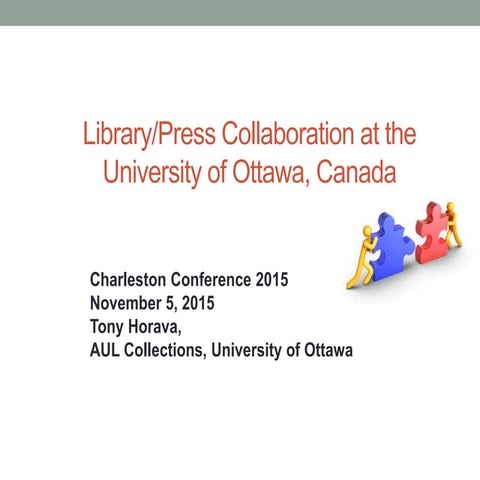 Charleston Conference 2015 - presentation on Library/Press collaboration