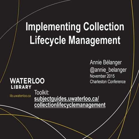 Charleston 2015: Collection Lifecycle Management