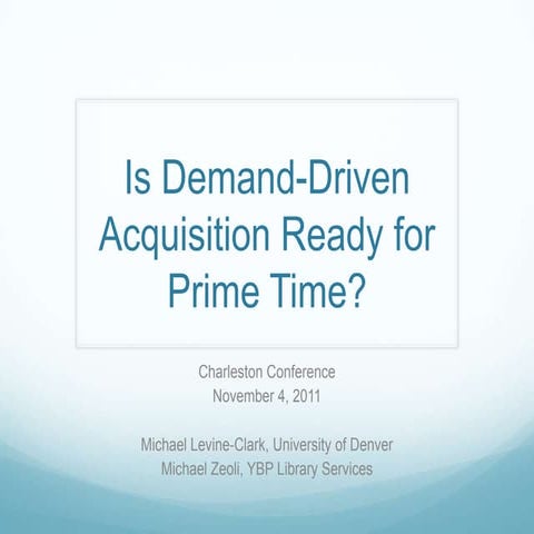 Is Demand-Driven Acquisition Ready for Prime TIme?