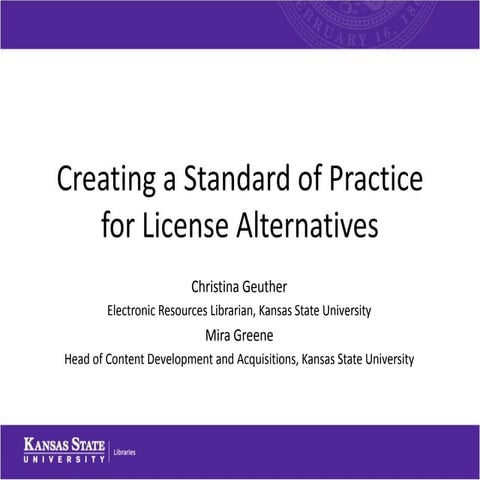 Creating a Standard of Practice for License Alternatives