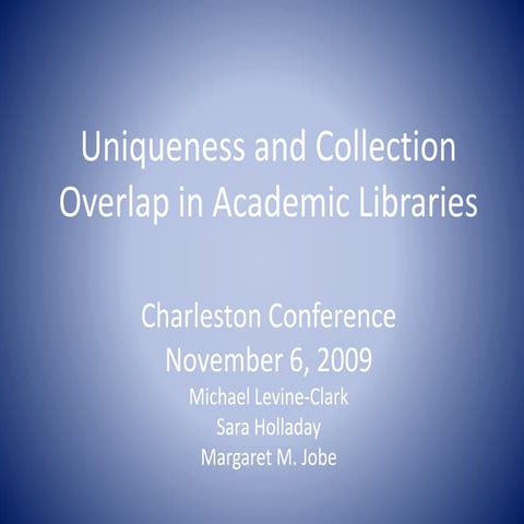 Uniqueness and Collection Overlap in Academic Libraries