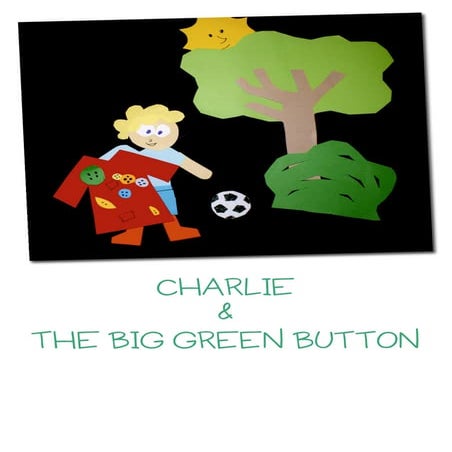 Charlie and the big green button