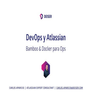 Bamboo & Docker para Ops - [DEISER TOUR Madrid Talks]
