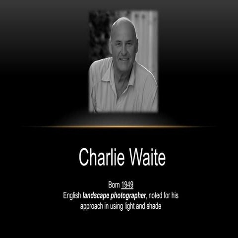 Charlie waite research | PPT