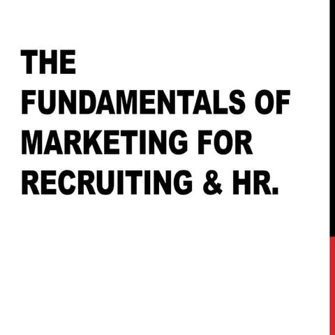Marketing Fundamentals for HR and Recruiting