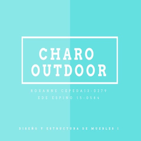 Charo Outdoor