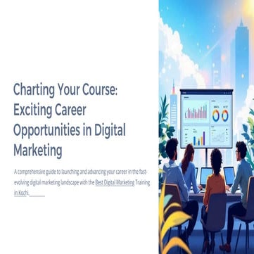 Charting Your Course Exciting Career Opportunities in Digital Marketing ...