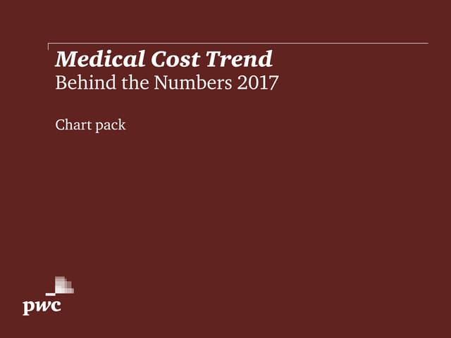 Medical Cost Trend: Behind the Numbers 2017