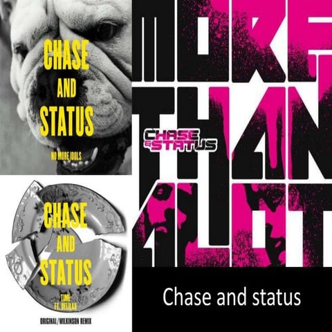 Chase and status presentation