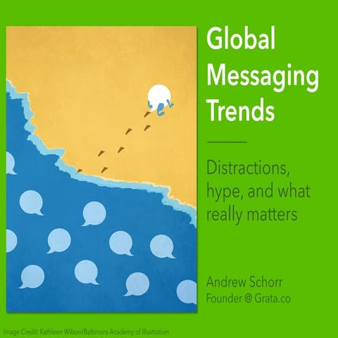 Global Messaging Trends: WeChat, Facebook, Bots, and Apps