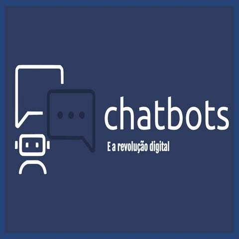 Chatbots e a revolução digital