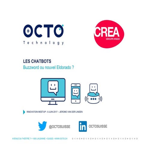 Chatbots   buzzword ou nouvel eldorado