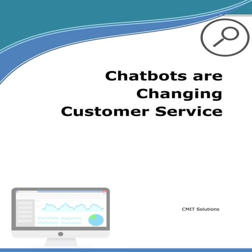 Chatbots are Changing Customer Service