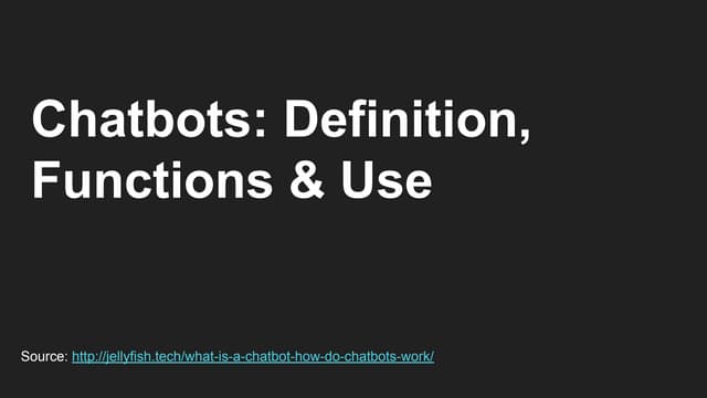 Chatbots  definition, functions&use