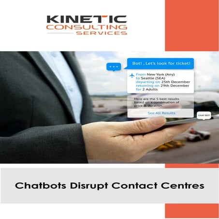 Chatbots to Disrupt Contact Centres 