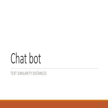 Chat bot using text similarity approach