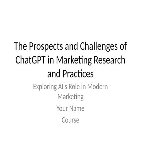 ChatGPT_in_Marketing_Research_and_Practices.pptx