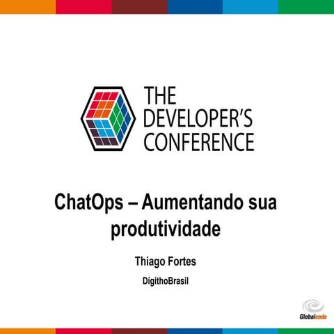 TDC2016POA | Trilha Infraestrutura - Chatops na prática: Aumentando o desempe...