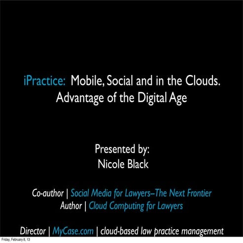 iPractice for Lawyers: Cloud and mobile computing and social media