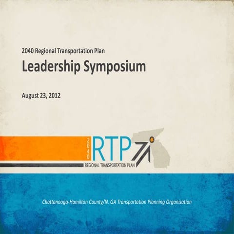 2040 RTP Leadership Symposium 8.24.12