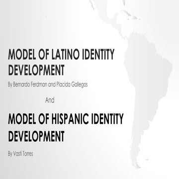 Model of Latino Identity Development and Model of Hispanic Identity Development