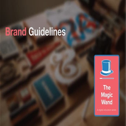 The Magic Wand – Brand Guideline