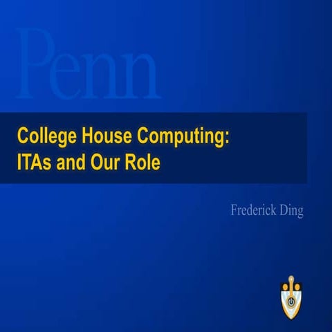 College House Computing: ITAs and Our Role