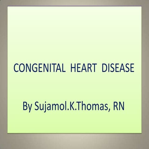 Congenital heart diseases