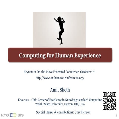 Computing for Human Experience: Semantics empowered Cyber-Physical, Social an...