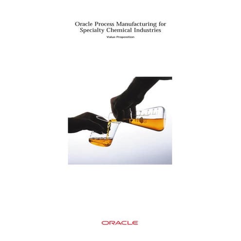 Oracle Process Manufacturing for Specialty Chemicals - Value Proposition